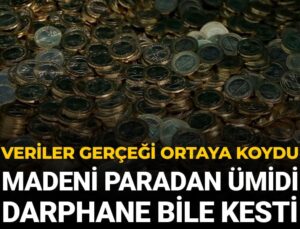 Datalar gerçeği ortaya koydu: Madeni paradan ümidi Darphane bile kesti