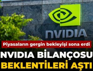 Nvidia bilançosu beklentileri aştı: Piyasalardaki gergin bekleyiş sona erdi