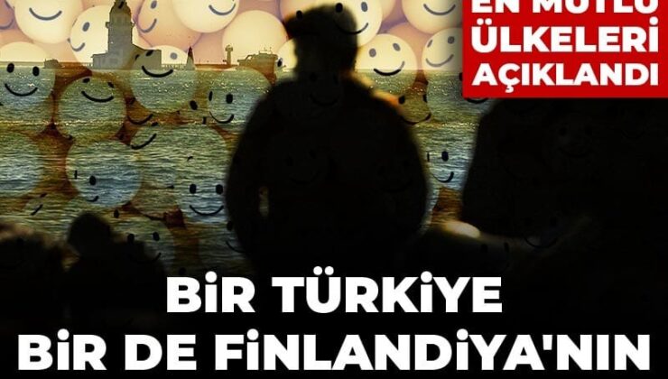 Bir Türkiye bir de Finlandiya’nın yeri değişmedi: Dünyanın en keyifli ülkeleri açıklandı