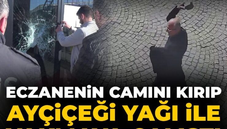 Eczanenin camını kırıp ayçiçeği yağı ile yakmaya çalıştı! Saldırgan özgür bırakıldı