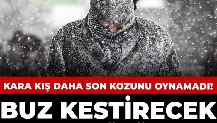 Kara kış daha son kozunu oynamadı! Buz kestirecek beyaza bürüyecek