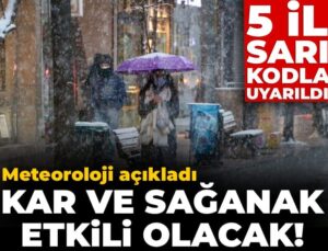 Meteoroloji açıkladı: Kar ve sağanak tesirli olacak! 5 vilayet sarı kodla uyarıldı