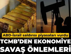 Son Dakika | Merkez Bankası’ndan iktisada savaş tedbirleri