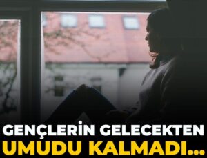 Gençlerin gelecekten umudu kalmadı…