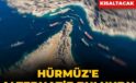 Hürmüz’e alternatif bulundu: 27 gün kısaltacak