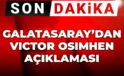 Son dakika| Galatasaray’dan Victor Osimhen açıklaması
