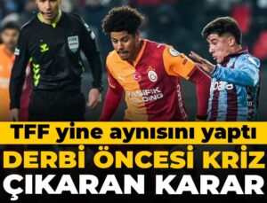 TFF’den kriz çıkaran Trabzonspor Galatasaray derbisi kararı