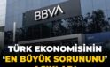 Türk iktisadının ‘en büyük sorununu’ açıkladı