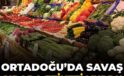 Ortadoğu’da savaş besinde etiketi vurdu